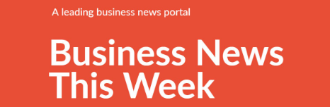 Business News This Week